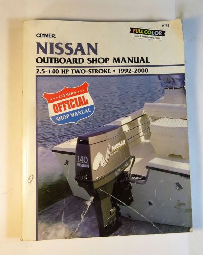 Clymer nissanoutboard shop manual, 2.5-140 hp two-stroke-1992-2000.