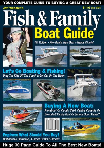 Fish &amp; family boat guide - brand new mag by jeff webster. 30 pgs of boat reviews