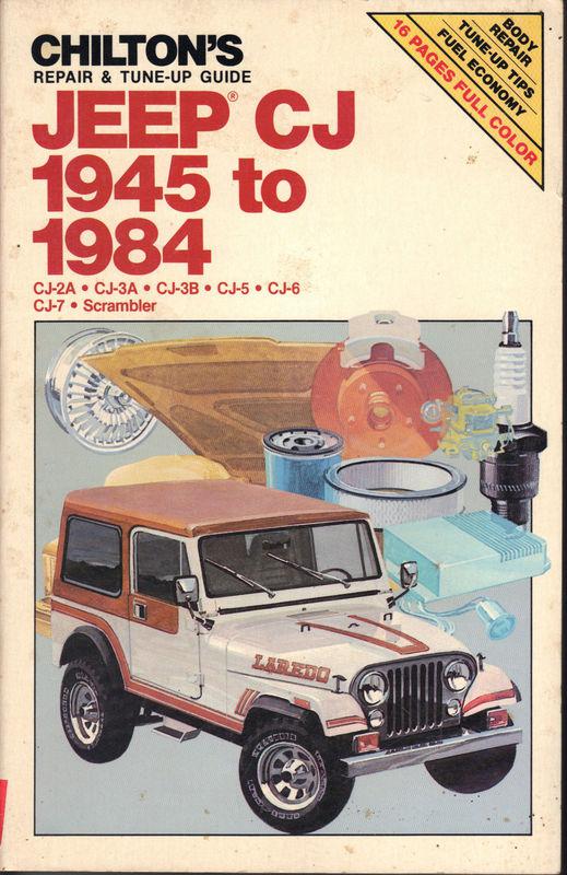 Chilton's repair & tune-up guide jeep cj 1945-1984 by richard j. rivele mpn 6817