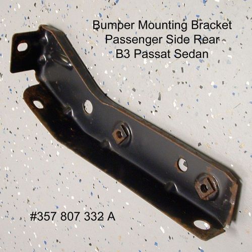 Vw b3 passat sedan bumper bracket mounting 1990-1994 passng side rear 357807332a