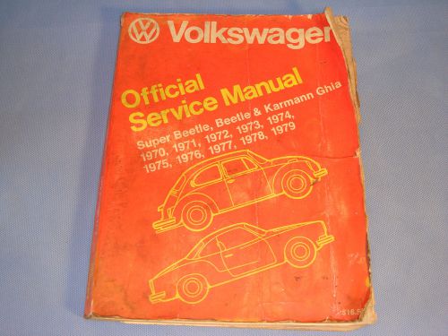 Volkswagen super beetle, beetle, karmann ghia 1970-1976 official service manual