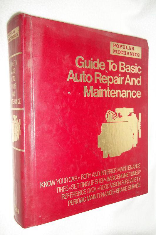 Guide to basic auto repair and maintenance  popular mechanics  1976