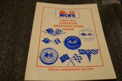 1953-1972 ncrs corvette specifications guide member issue