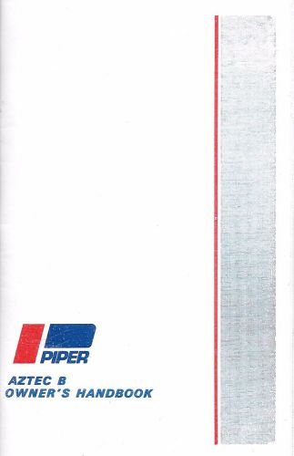 Piper aztec b owner&#039;s handbook