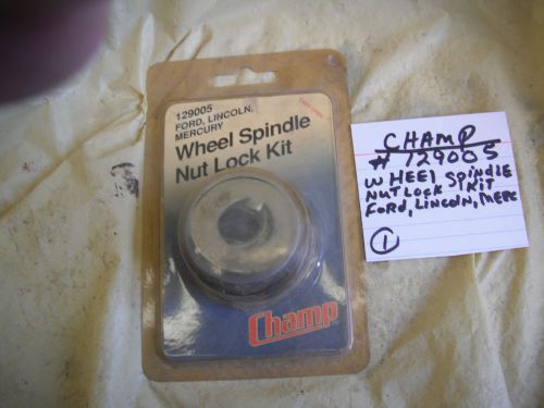 Champ #  129005 wheel spindle nut lock kit  ford lincoln merc.