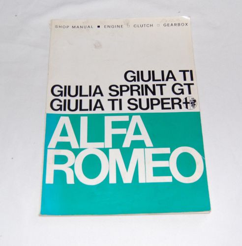 Giulia ti, giulia sprint gt, giulia ti super, alfa romeo shop manual repair book