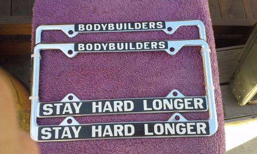 Rare....&#034; body builders stay harder longer &#034;... license frames
