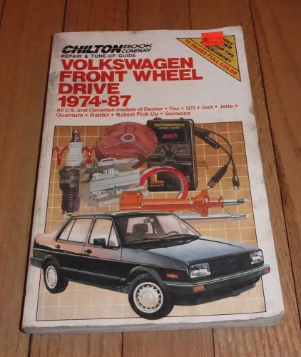Chilton’s repair tune-up guide shop manual volkswagen front wheel drive 1974-87