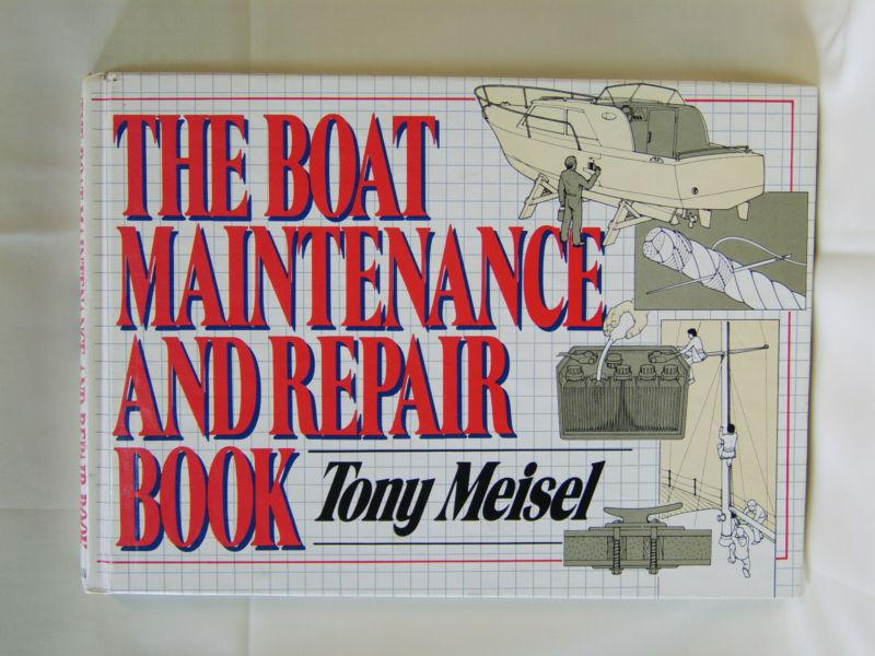 The boat maintenace and repair book   power & sail   