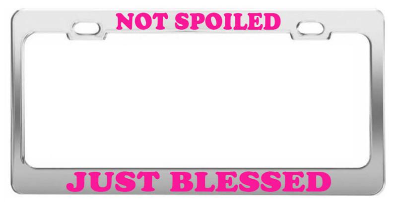 Not spoiled just blessed #2 car accessories chrome steel tag license plate frame
