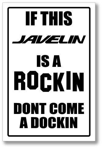 Javelin  -rockin &amp; docking sign   -alum, top quality