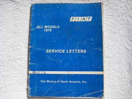 1979 fiat service letters all models 124 128 x1/9 brava strada spider factory