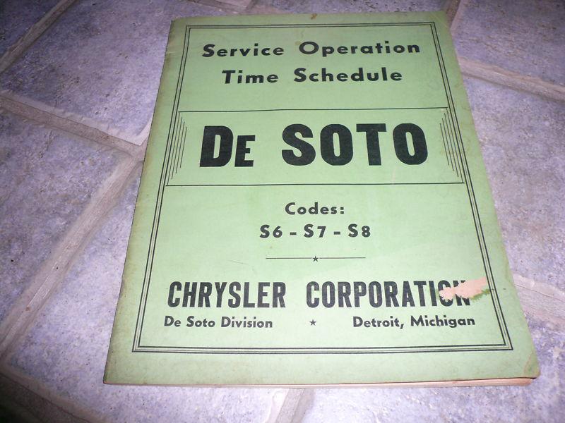 Desoto service operation time schedule - vintage - codes s6-s7-s8