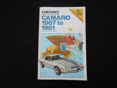 Chilton&#039;s tune-up and repair manual for 1967-1981 camaro