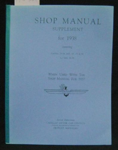 Shop manual supplement 1938; cadillac-lasalle,  mechanic&#039;s reference repair book