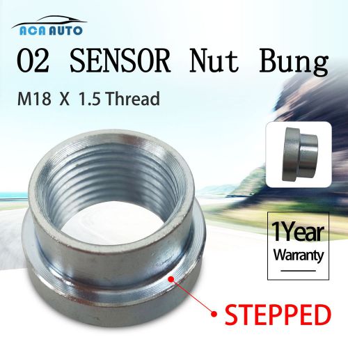 M18 x 1.5 thread 063-50 o2 oxygen sensor stepped nut bung