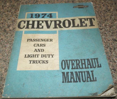 1974 chevy camaro corvette truck chevelle nova overhaul service shop manual