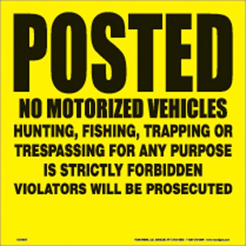 Yellow plastic sign 11 1/4" .024 gauge posted no vehicles 143 nmv yp