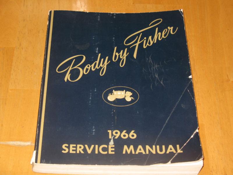 1966 chasis overhaul manual & body by fisher; chevelle, chevy ii, corvette