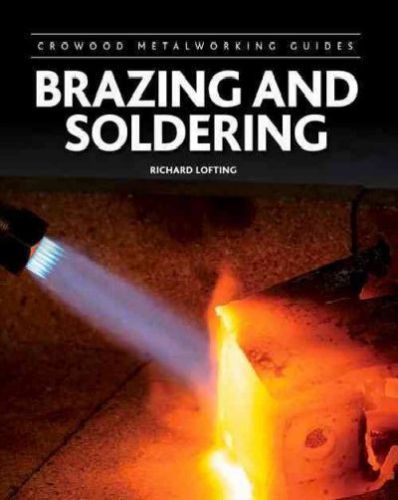 Brazing and soldering book~step-by-step photography~lead loading~new hardcover!