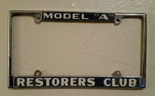 Ford - &#034;model &#034;a&#034; restorers club&#034; car truck  license plate frame - pre-owned