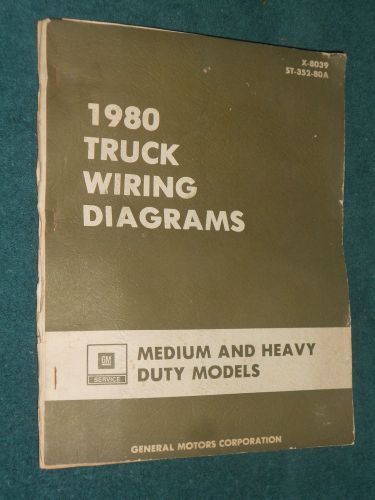 1980 chevrolet / gmc medium &amp;  heavy duty truck wiring shop manual / book