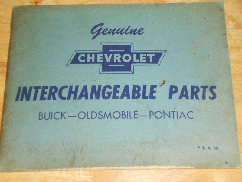 1935-1949 chevrolet parts interchange book / catalog / original 48 47 46 42 41++
