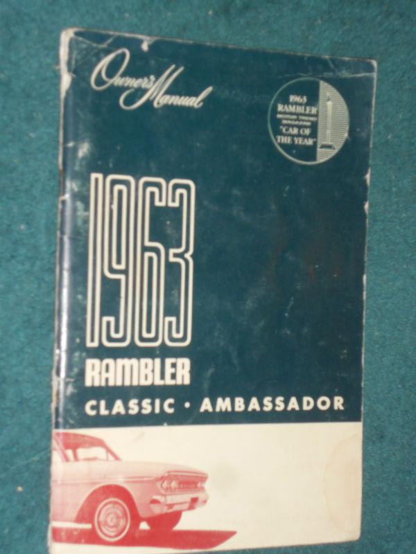 1963 rambler classic & ambassador owner's manual / owner guide / original!!