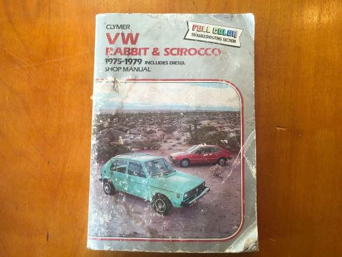 Volkswagen rabbit &amp; scirocco 1975-1979 diesel included shop manual
