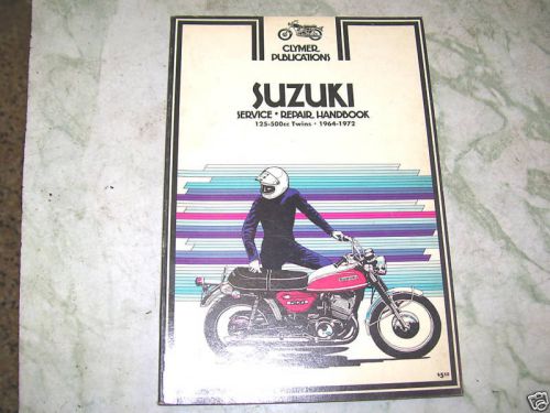 *vintage clymer manual, 1964-72 suzuki 125-500 twins,nice old school book.
