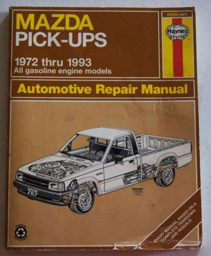 Haynes repair manual 61030 (267)  mazda pick-ups 1972-1993 all gasoline models