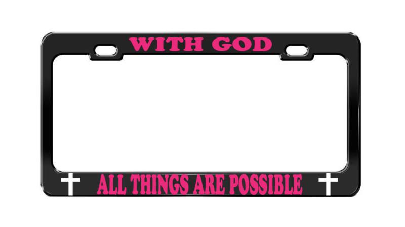 With god car accessories black steel tag license plate frame. pink writing