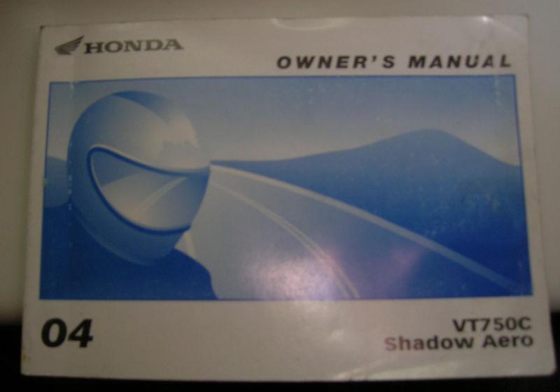 2004honda ownwers manual vt750c 217 pages great condition how to operatemaintain