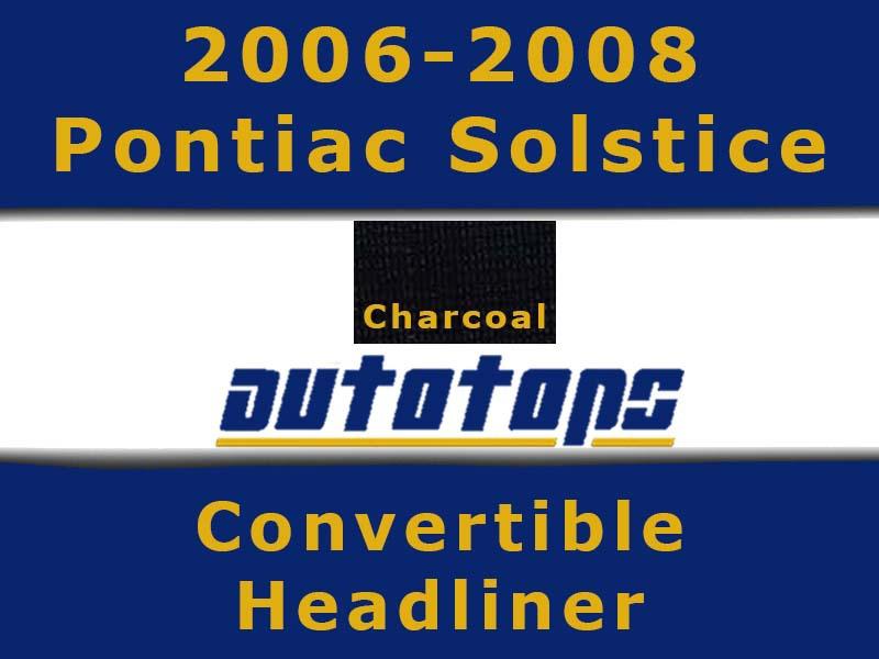 2006-2008 pontiac solstice convertible top headliner head liner