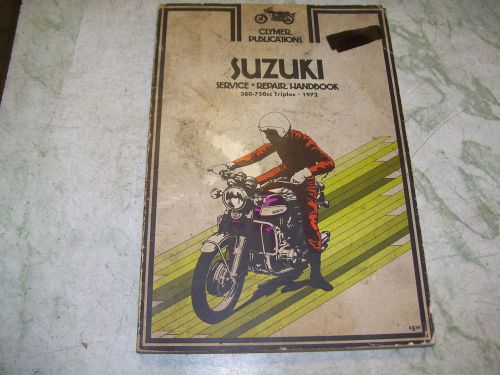 *vintage clymer repair manual for 1972 380-750 suzuki triples