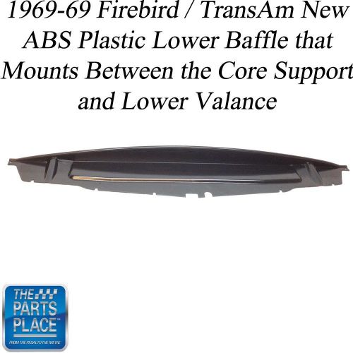 1969-69 firebird / transam new abs plastic lower baffle - each