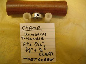 Champ universal t- handle fits 5/16&#034; or 3/8&#034; shaft minus set screw