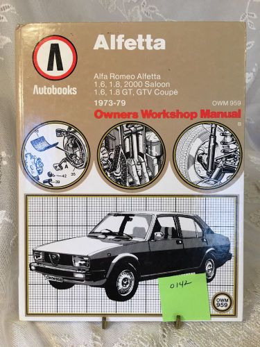 Vintage book alfetta owners workshop manual (alfa romeo 1973-1979)