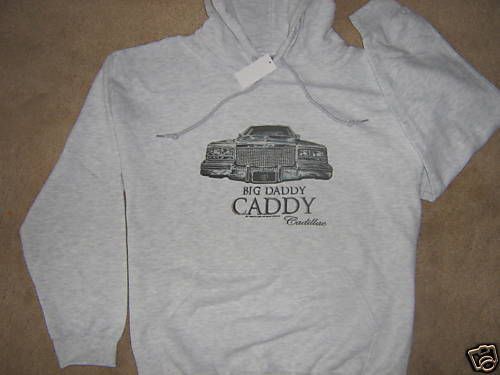 Cadillac hoodie~big daddy caddy~1980-1981-1982-83-84-85