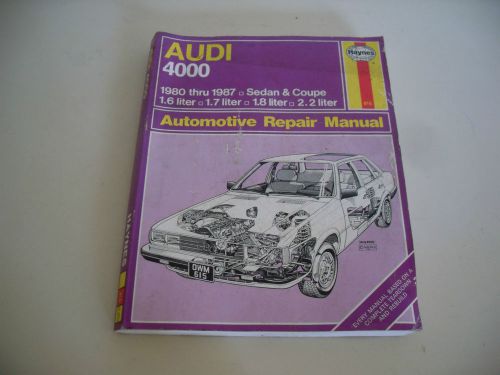 Audi 4000 1980 thru 1987 sedan &amp; coupe haynes repair manual