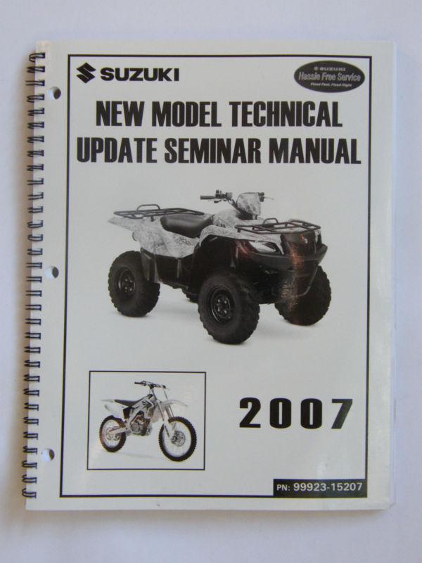 New 2007 suzuki new model technical update and seminar manual