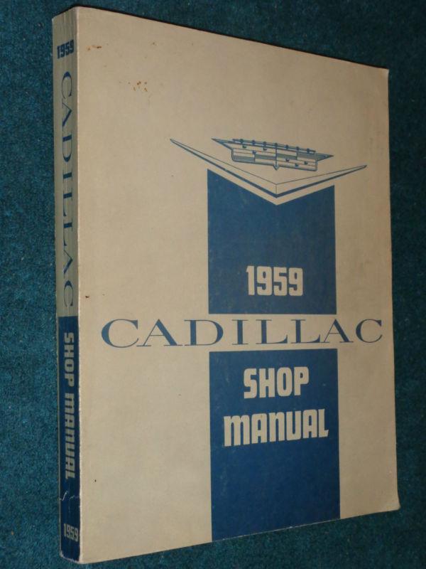 1959 cadillac shop manual  /  nice original base book for the 60 supplement book