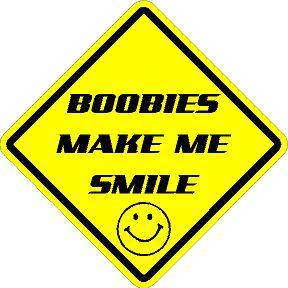 Boobies make me smile * warning decal * new * boob * boobs