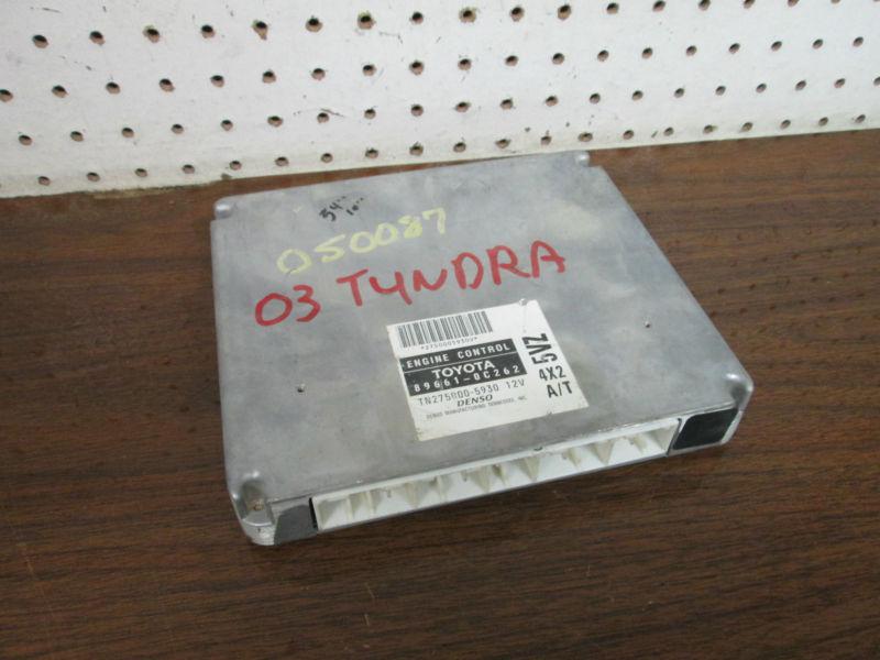 (797a) 03 toyota tundra engine control module 89661-0c262