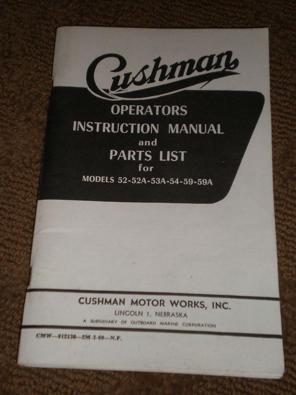 Cushman operators instruction manual & parts list 52 - 52a - 53a - 54 - 59 - 59a