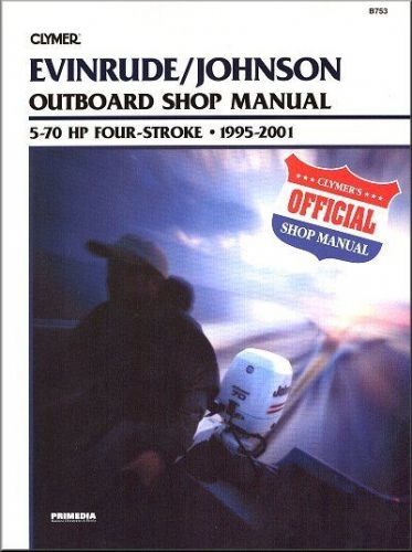 Evinrude johnson outboard 5-70 hp 4-stroke repair manual 1995-2001