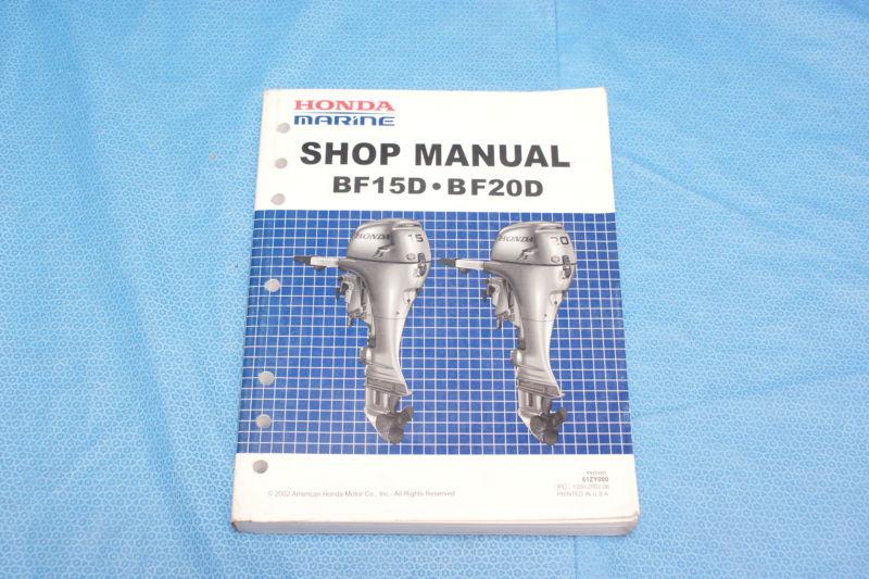 Honda marine bf15d / bf20d outboard service repair shop manual 61zy000