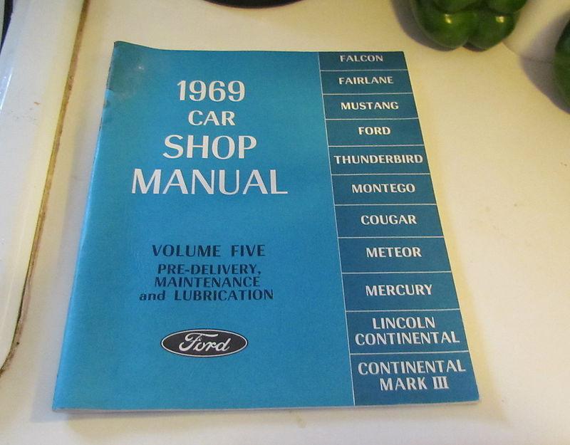 1969 ford car shop manual vol 5 mustang ltd galaxy torino fairlane