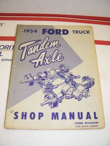 1954 ford truck tandem axle shop service manual 54 t-700 t-800