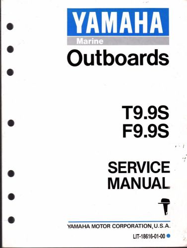 Yamaha outboard motor t9.9s &amp; f9.9s service manual lit-18616-01-00  (754)